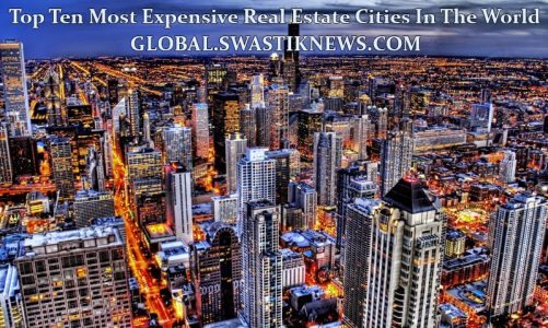 Top Ten Most Expensive Real Estate Cities In The World to Buy Property
